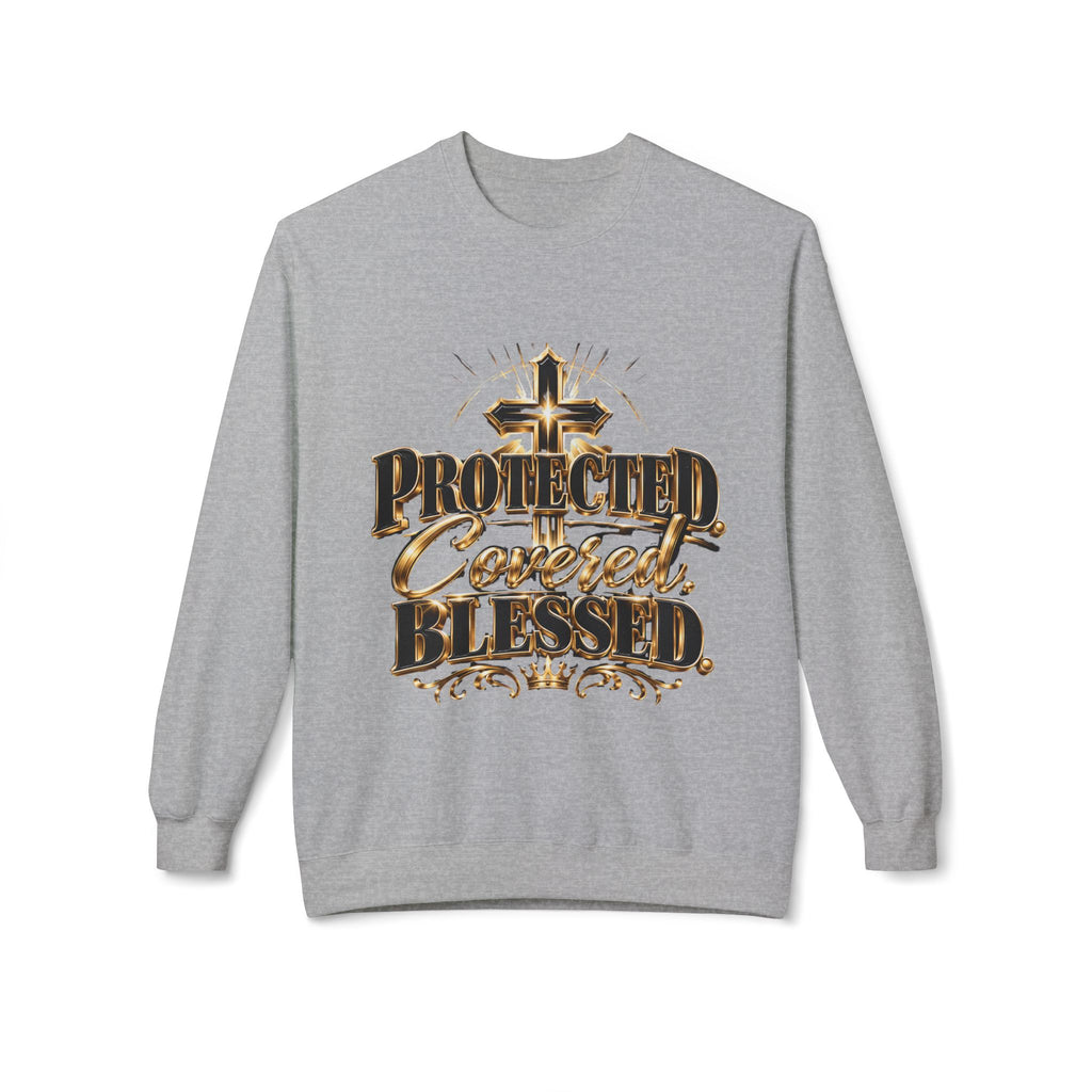 Blessed & Protected Crewneck Sweatshirt — "Protected, Covered, Blessed" Christian Pullover