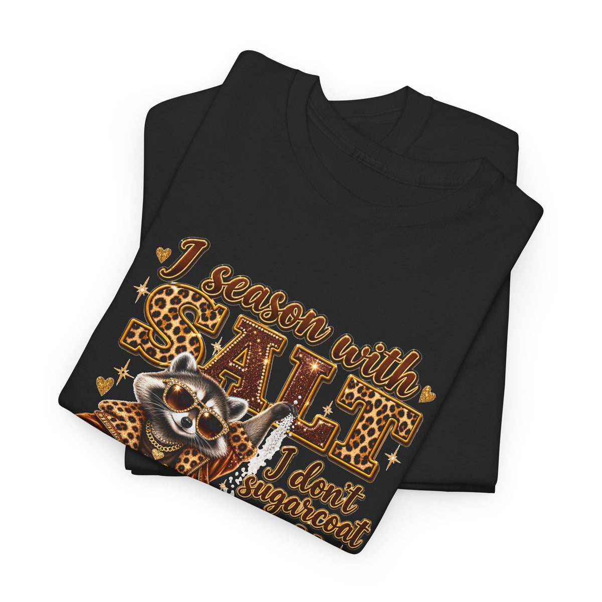 Raccoon with Grit Tee – “I Season with Grit, I Don’t Sugarcoat Shit” Graphic T‑Shirt