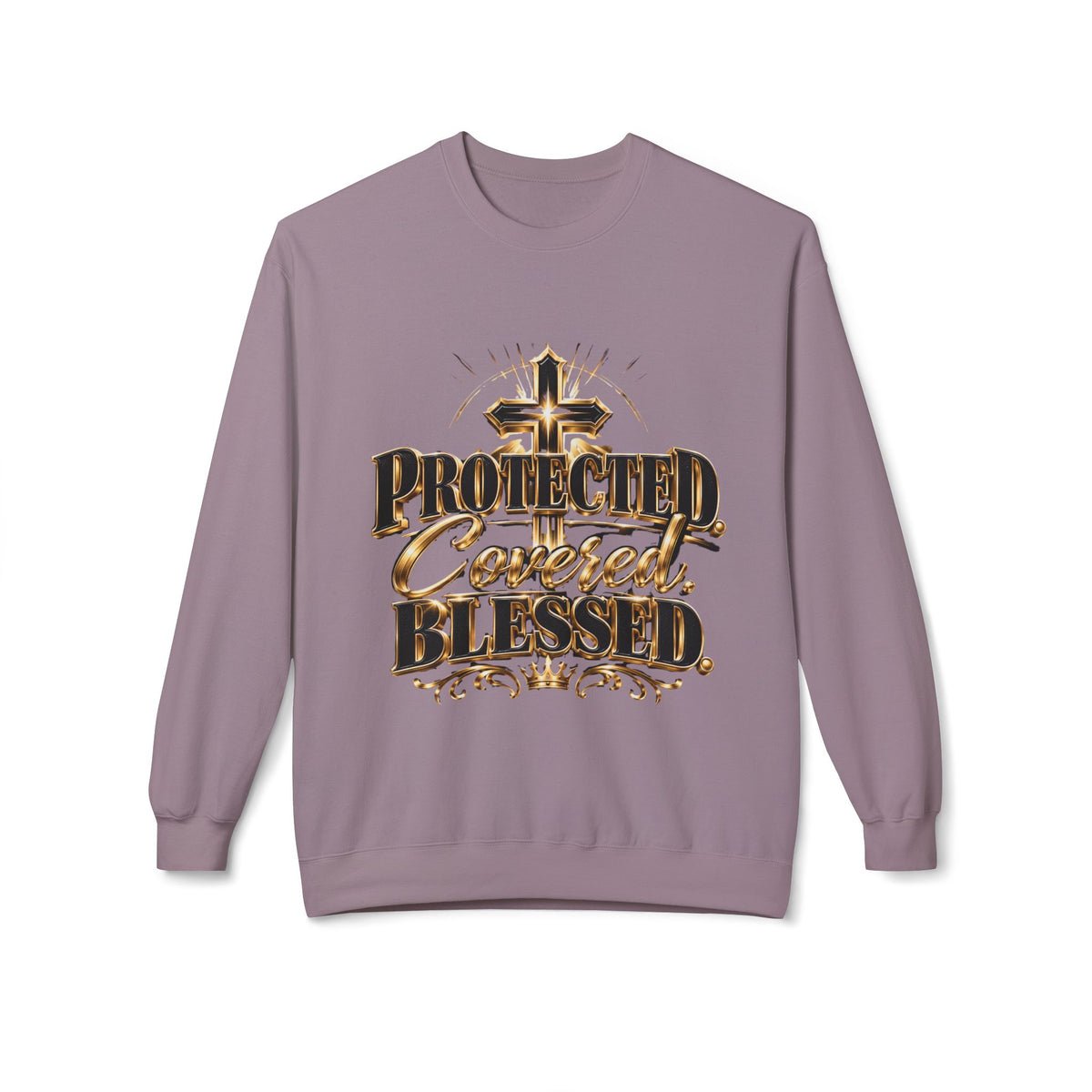Blessed & Protected Crewneck Sweatshirt — "Protected, Covered, Blessed" Christian Pullover