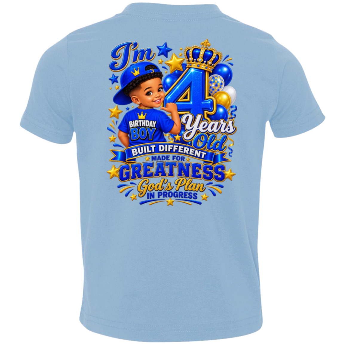 A light blue short-sleeve t-shirt shown from the back, featuring a large graphic print for a 4th birthday. The graphic includes a cartoon boy in a blue cap, balloons, a crown, and text reading 'I'm 4 Years Old', 'BIRTHDAY BOY', 'BUILT DIFFERENT MADE FOR GREATNESS', and 'God's Plan IN PROGRESS'.