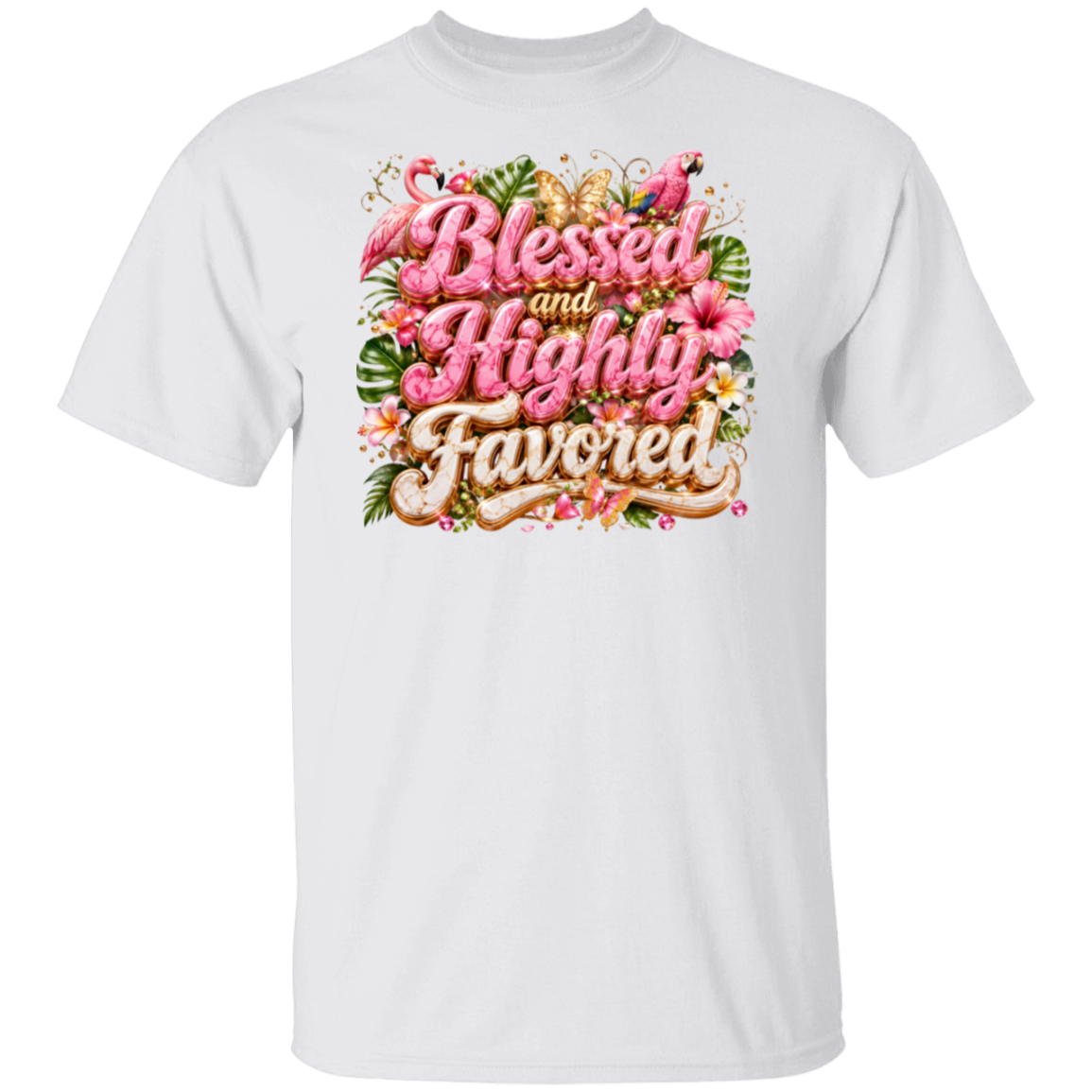 A white color short-sleeve crewneck t-shirt featuring a colorful graphic print on the chest with the text 'Blessed and Highly Favored' in pink and gold lettering, surrounded by tropical flowers and green leaves.