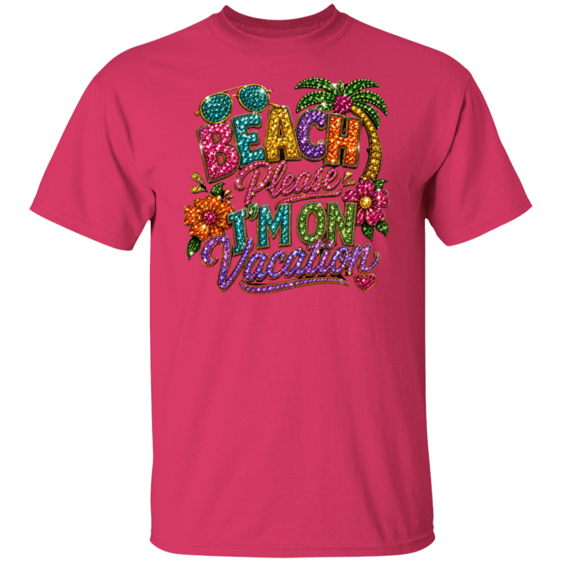 A heliconia color short-sleeve crewneck t-shirt featuring a colorful, glittery graphic on the chest that reads 'BEACH Please I'M ON Vacation' with tropical palm trees, flowers, and sunglasses.