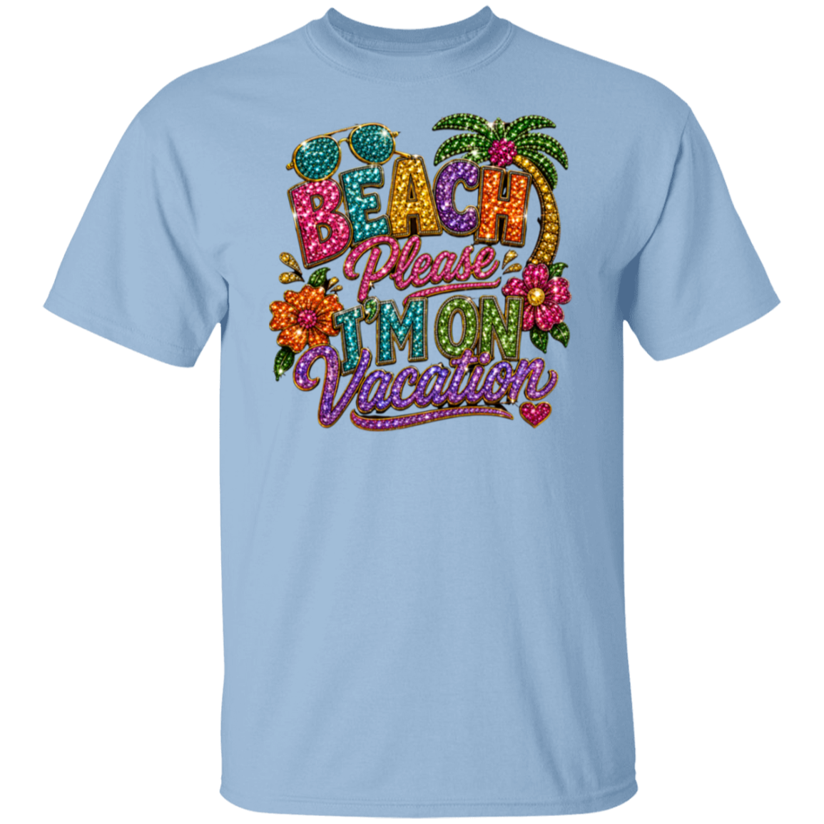 A light blue crewneck t-shirt featuring a colorful, glittery graphic that reads 'BEACH Please I'M ON Vacation' with palm trees, flowers, and sunglasses.