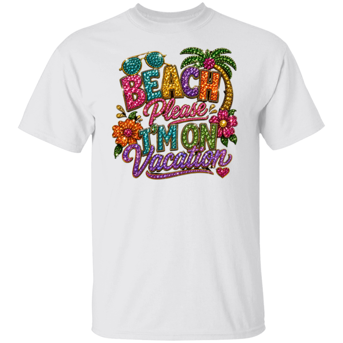 A white short-sleeve crewneck t-shirt featuring a colorful, glittery graphic on the front that reads 'BEACH Please I'M ON Vacation' with tropical elements like palm trees, flowers, and sunglasses.