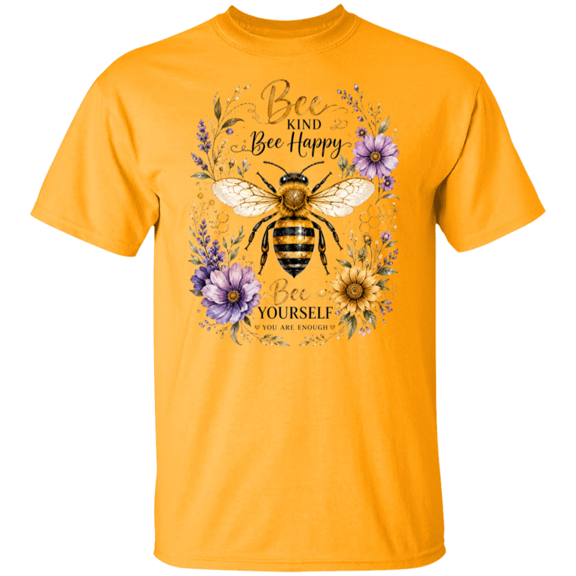 A gold color short-sleeve crewneck t-shirt featuring a central graphic of a bumblebee surrounded by purple flowers, sunflowers, and green leaves, with the text 'Bee Kind Bee Happy Bee YOURSELF YOU ARE ENDEARED'.