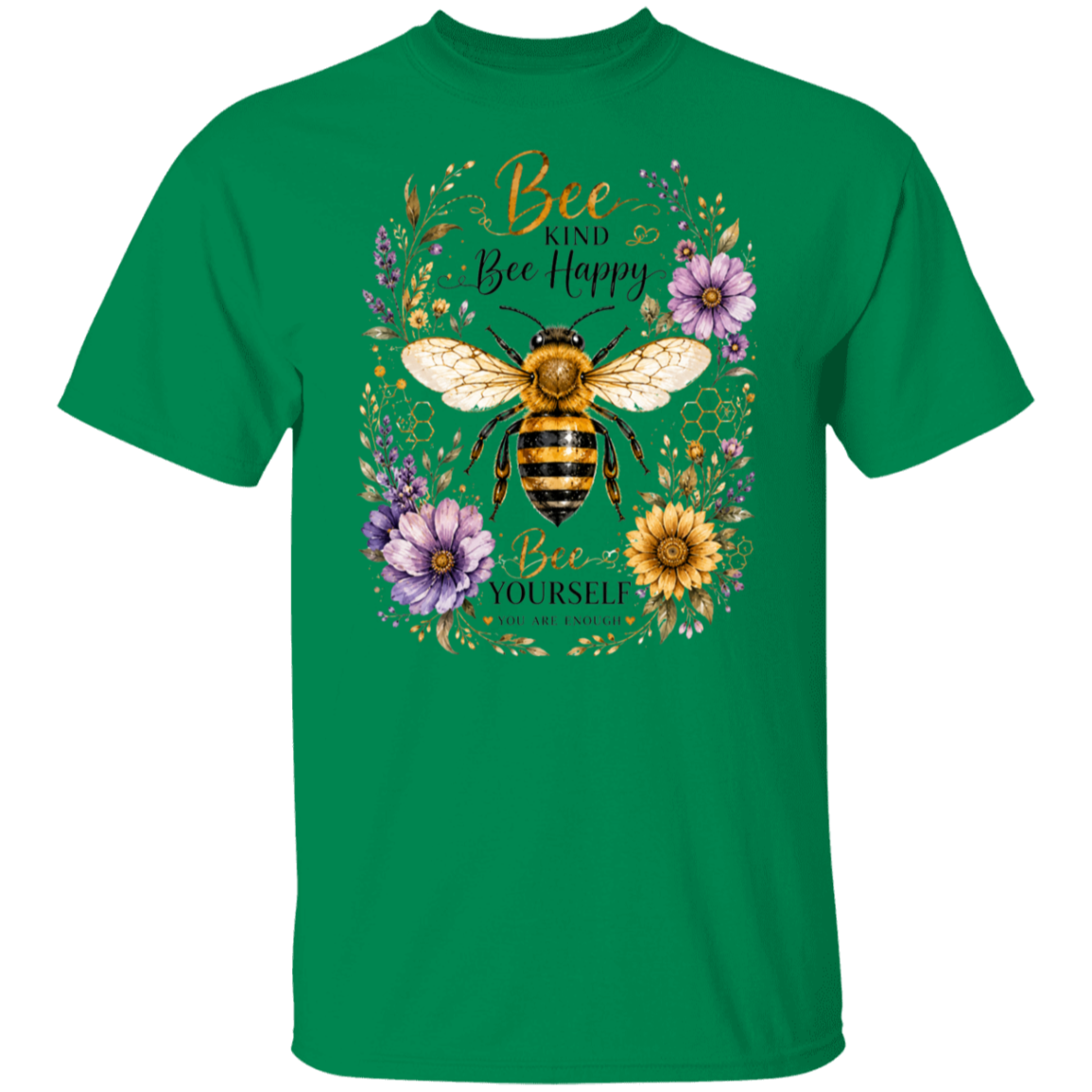 A turf green color short-sleeve crewneck t-shirt featuring a large graphic print of a honeybee surrounded by purple flowers, yellow sunflowers, and green leaves, with the text 'Bee Kind Bee Happy Bee Yourself' in gold and black lettering.