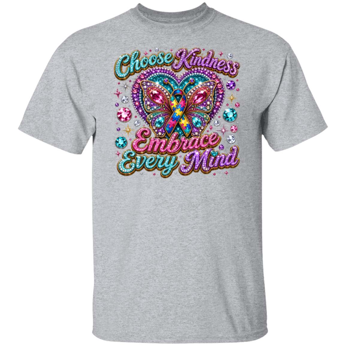 A sport grey short-sleeve crewneck t-shirt featuring a vibrant graphic on the front. The graphic displays a colorful butterfly with a teal and orange ribbon wing, surrounded by sparkling gem details and the text 'Choose Kindness Embrace Every Mind' in a glittery, multi-colored font.