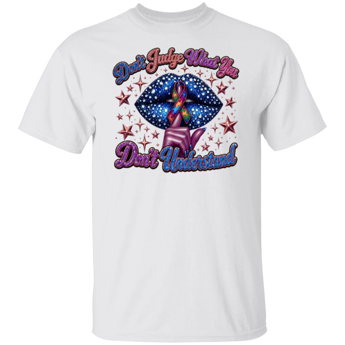A white short-sleeve crewneck t-shirt featuring a graphic design on the front. The graphic shows a blue starry lips shape with a pink and blue awareness ribbon, surrounded by red stars, and the text 'Don't Judge What You Don't Understand!' in a stylized purple and blue font.