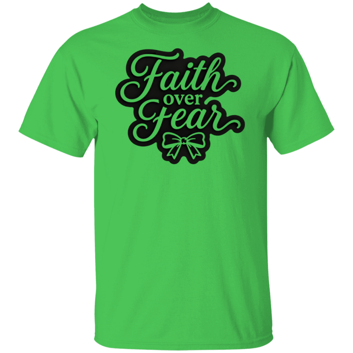 An electric green color short-sleeve crewneck t-shirt featuring a black graphic on the chest that reads 'Faith over Fear' in a stylized cursive font, with a bow illustration underneath.