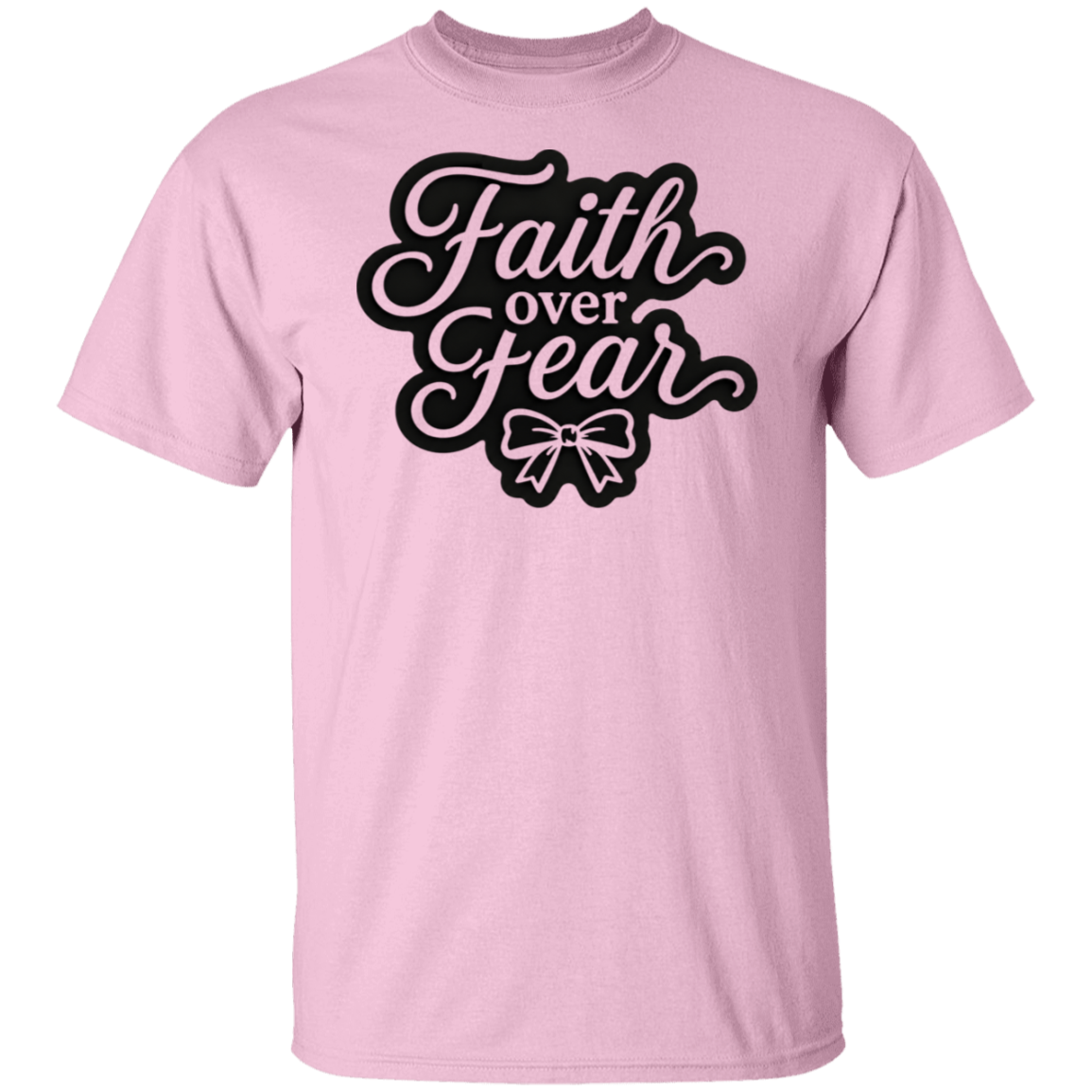 A light pink color short-sleeve crewneck t-shirt featuring a black graphic on the chest that reads 'Faith over Fear' in a stylized cursive font, with a bow illustration underneath.