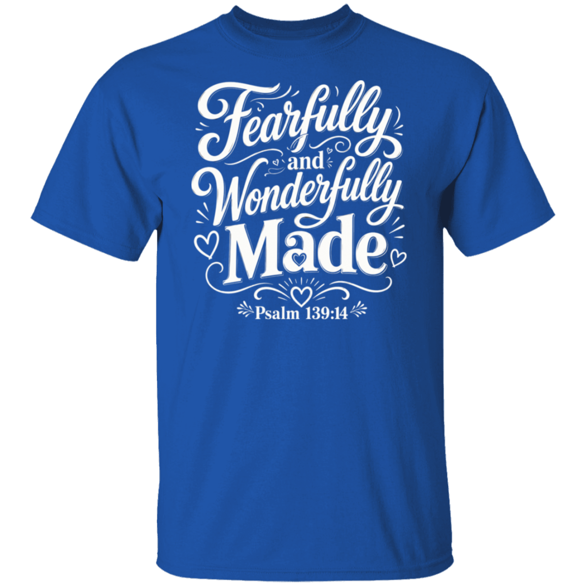 A royal blue short-sleeve crewneck t-shirt with a white graphic print on the front reading 'Fearfully and Wonderfully Made Psalm 139:14' in a decorative cursive font.