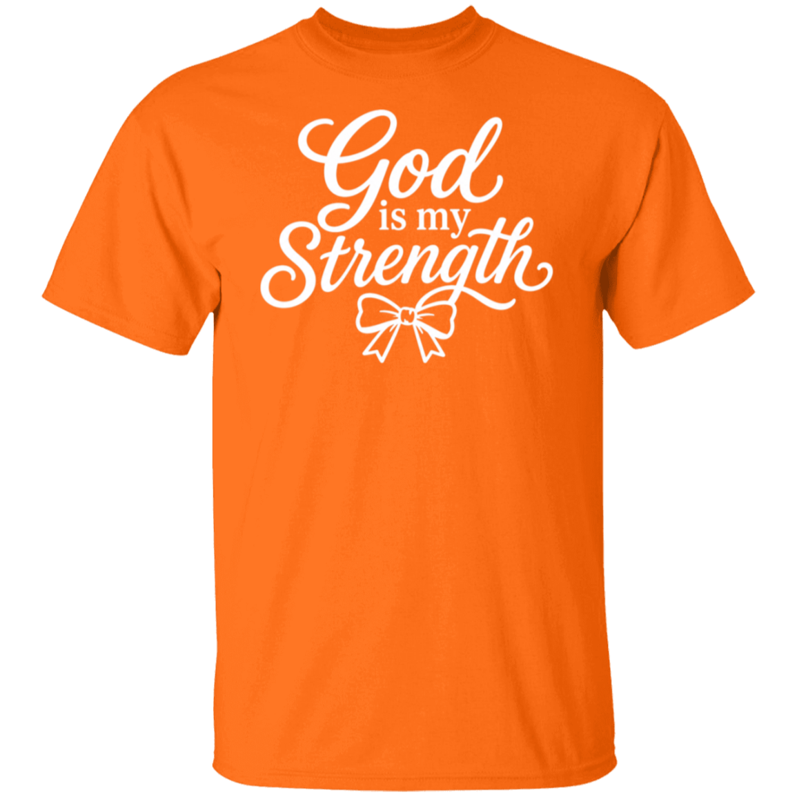 A safety orange color short-sleeve crewneck t-shirt with a white graphic print on the chest that reads 'God is my Strength' in a cursive font, with a bow illustration below.