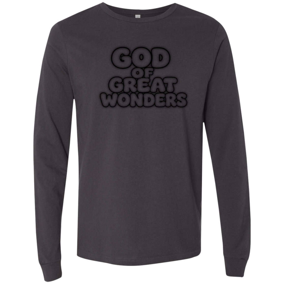 A dark grey color long-sleeve crewneck t-shirt with a tonal black graphic on the chest that reads 'GOD OF GREAT WONDERS' in a bold, stylized font, shown against a plain white background.