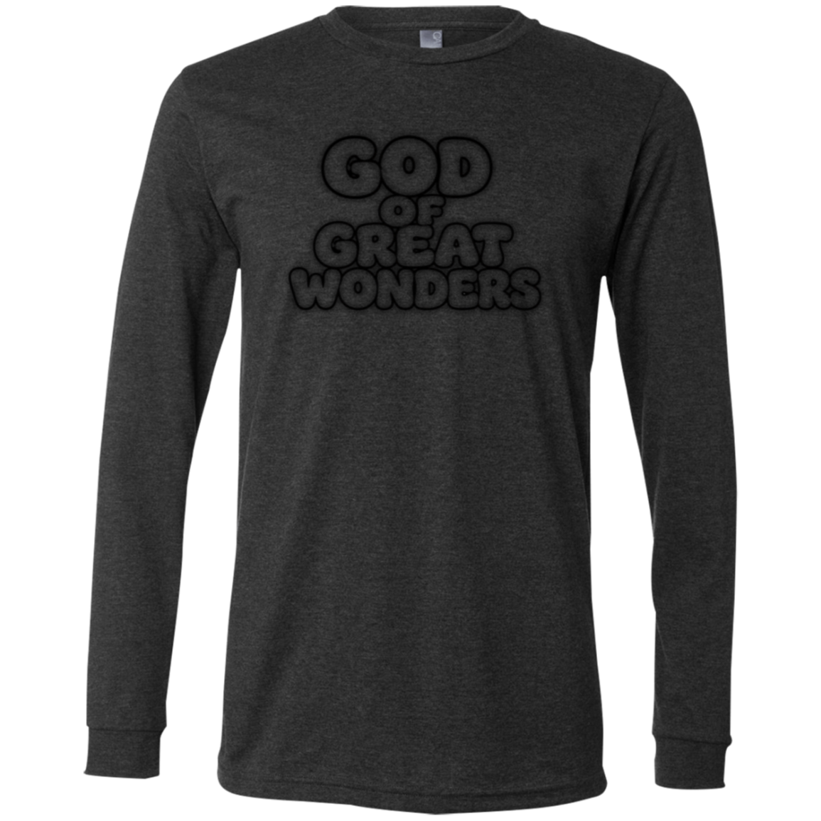 A dark heather grey long-sleeve t-shirt with a black graphic text print reading 'GOD OF GREAT WONDERS' on the chest, displayed against a solid white background.