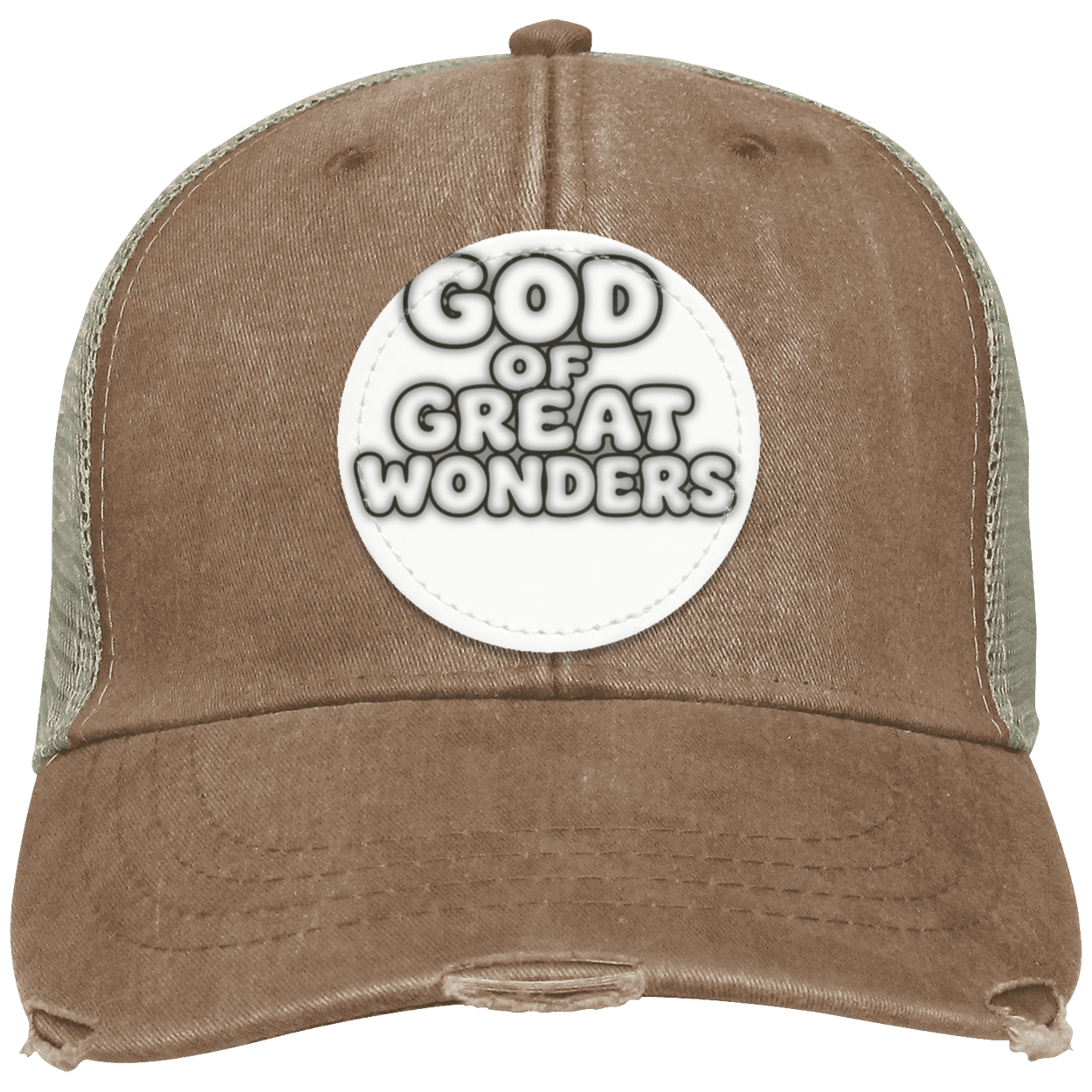 A brown distressed trucker hat with a white circular patch on the front that reads 'GOD OF GREAT WONDERS' in black and white lettering. The side panels are made of a muted olive green mesh.