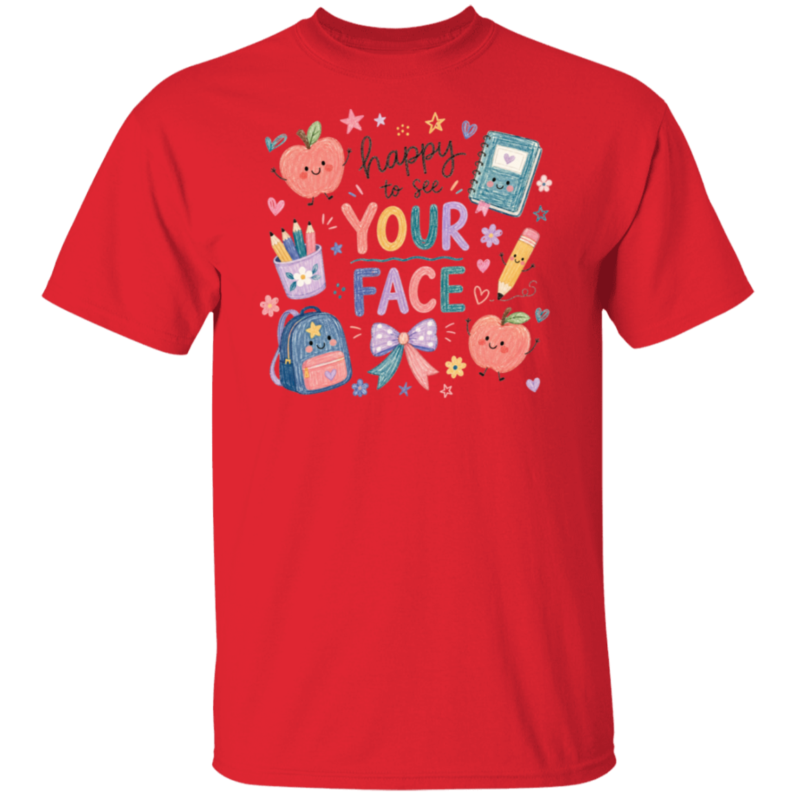A red short-sleeve crewneck t-shirt featuring a colorful school-themed graphic on the chest with the text 'happy to see YOUR FACE' surrounded by cute cartoon apples, a backpack, a notebook, and stationery items.