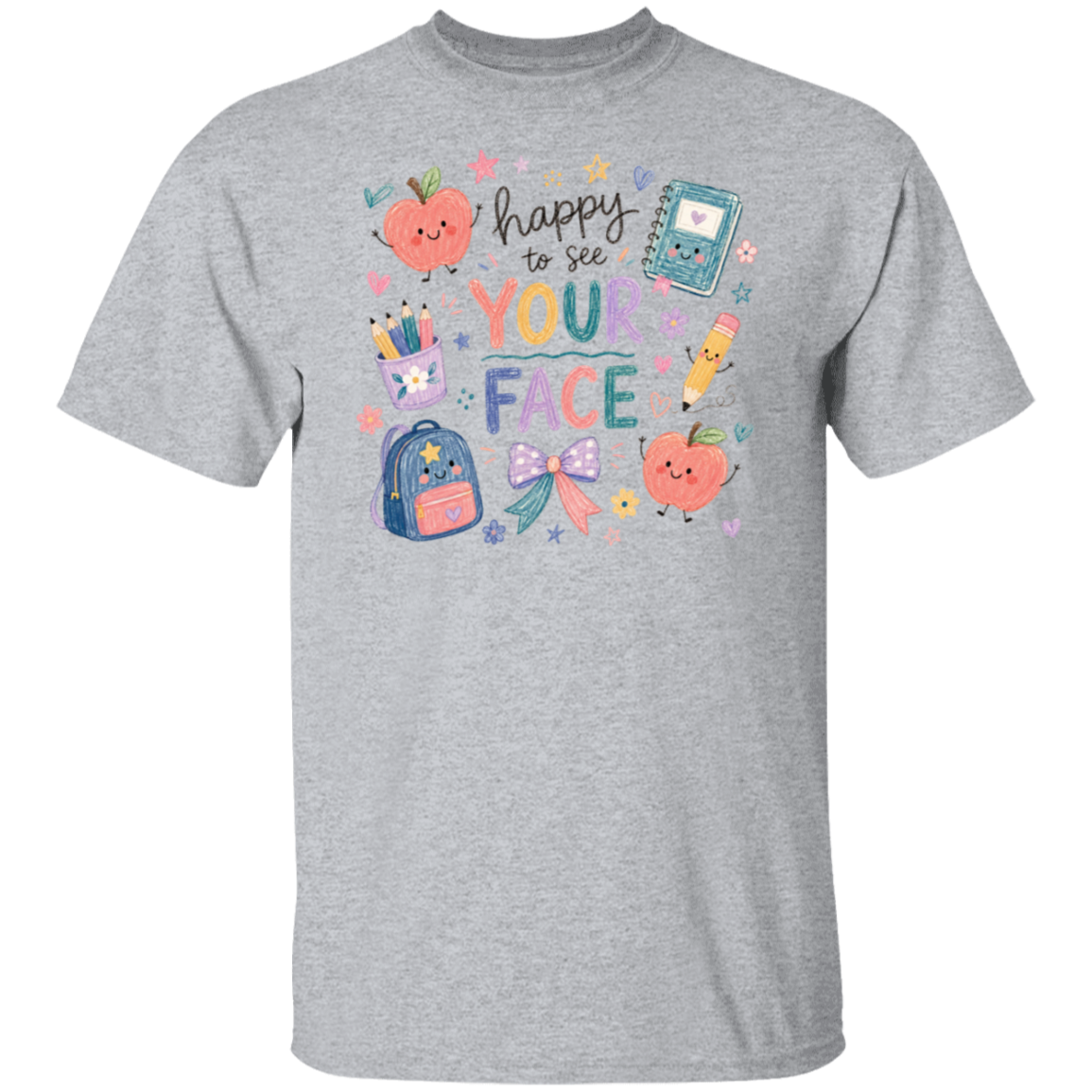 A sport grey short-sleeve t-shirt with a colorful graphic on the front that reads 'happy to see YOU FACE' surrounded by cute school-themed illustrations including apples, a backpack, pencils, and a notebook.