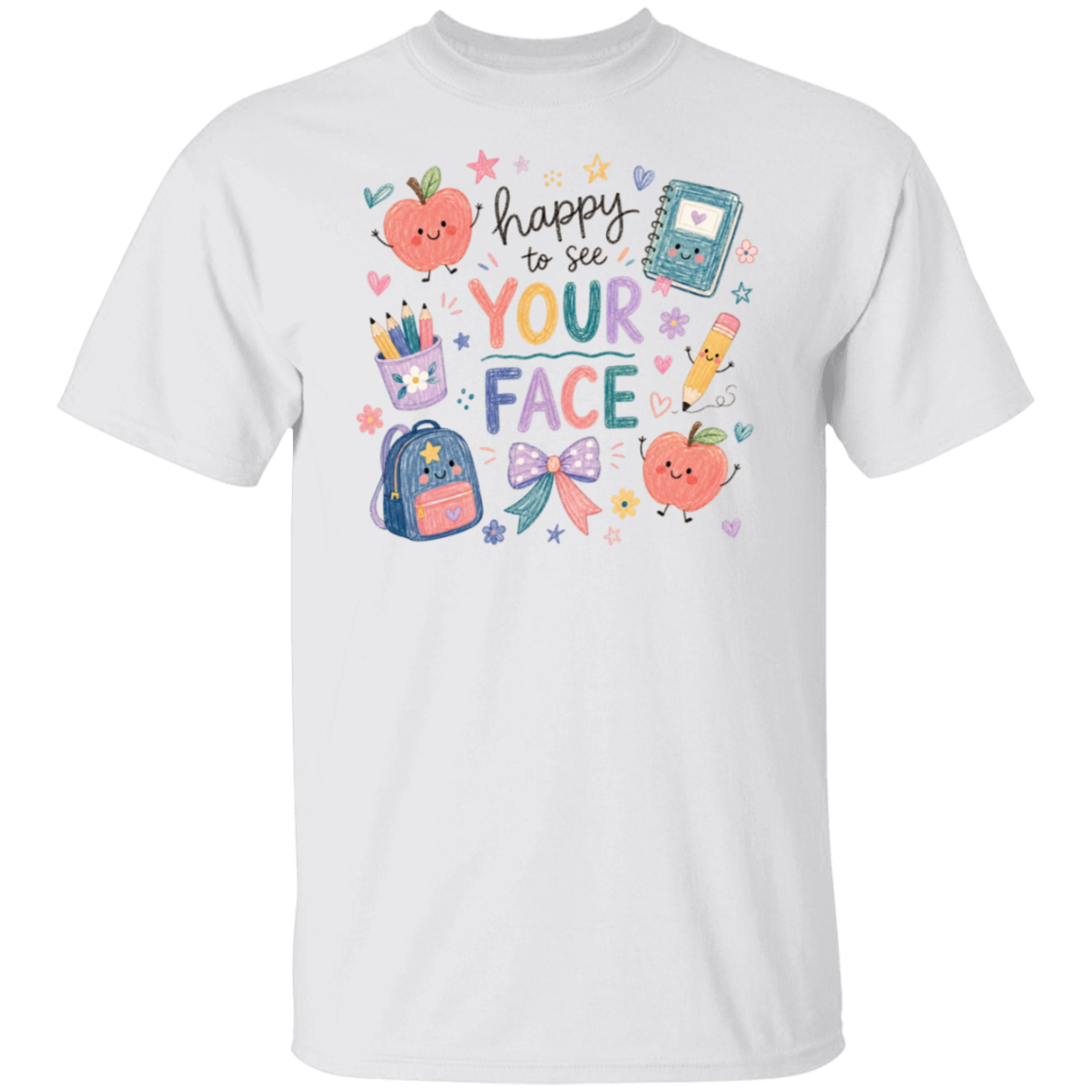A white short-sleeve crewneck t-shirt featuring a colorful graphic print on the front. The graphic displays cute school-themed illustrations, including a smiling apple, a notebook, a backpack, a pencil, and a bow, surrounding the text 'happy to see YOUR FACE' in playful fonts.