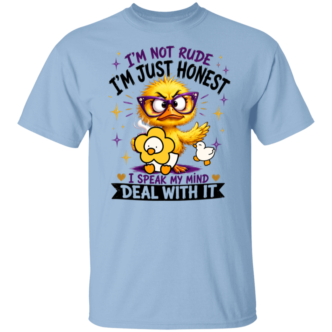 A light blue crewneck t-shirt featuring a cartoon graphic of a yellow bird wearing glasses and a flower, with the text 'I'M NOT RUDE I'M JUST HONEST' and 'I SPEAK MY MIND DEAL WITH IT'.
