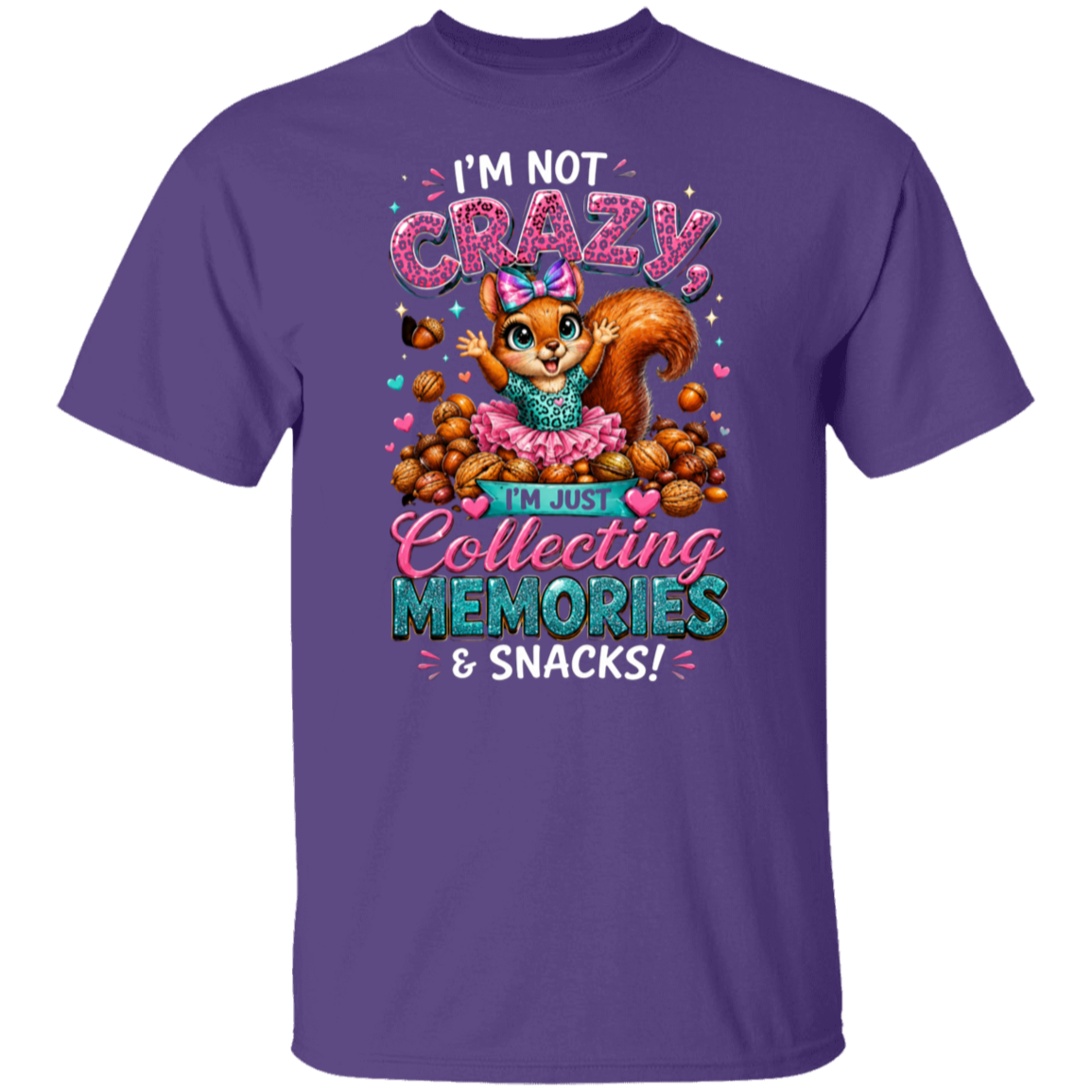 A purple short-sleeve crewneck t-shirt featuring a colorful graphic of a squirrel wearing a pink hat and dress, surrounded by chocolates and hearts, with the text 'I'M NOT CRAZY, I'M JUST Collecting MEMORIES & SNACKS!'.