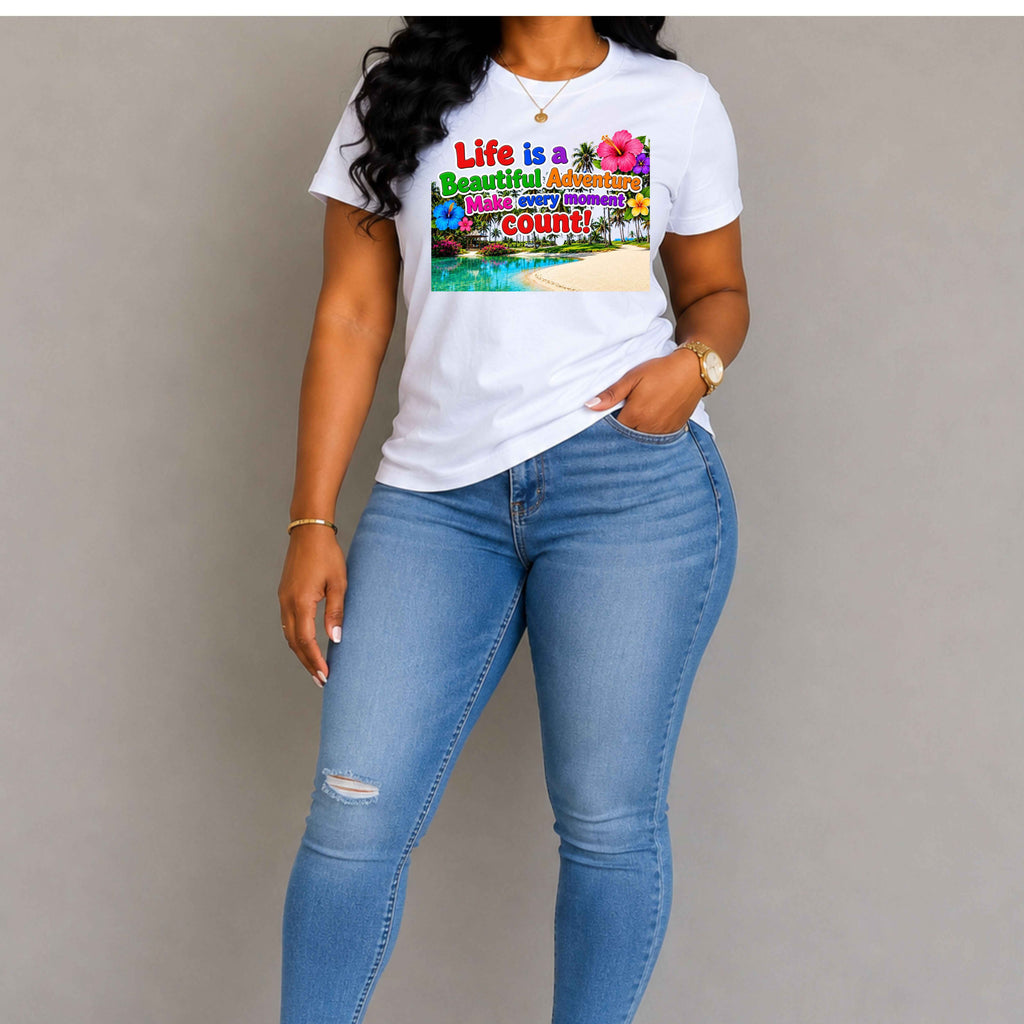 LIFE IS A BEAUTIFUL ADVENTURE TSHIRT