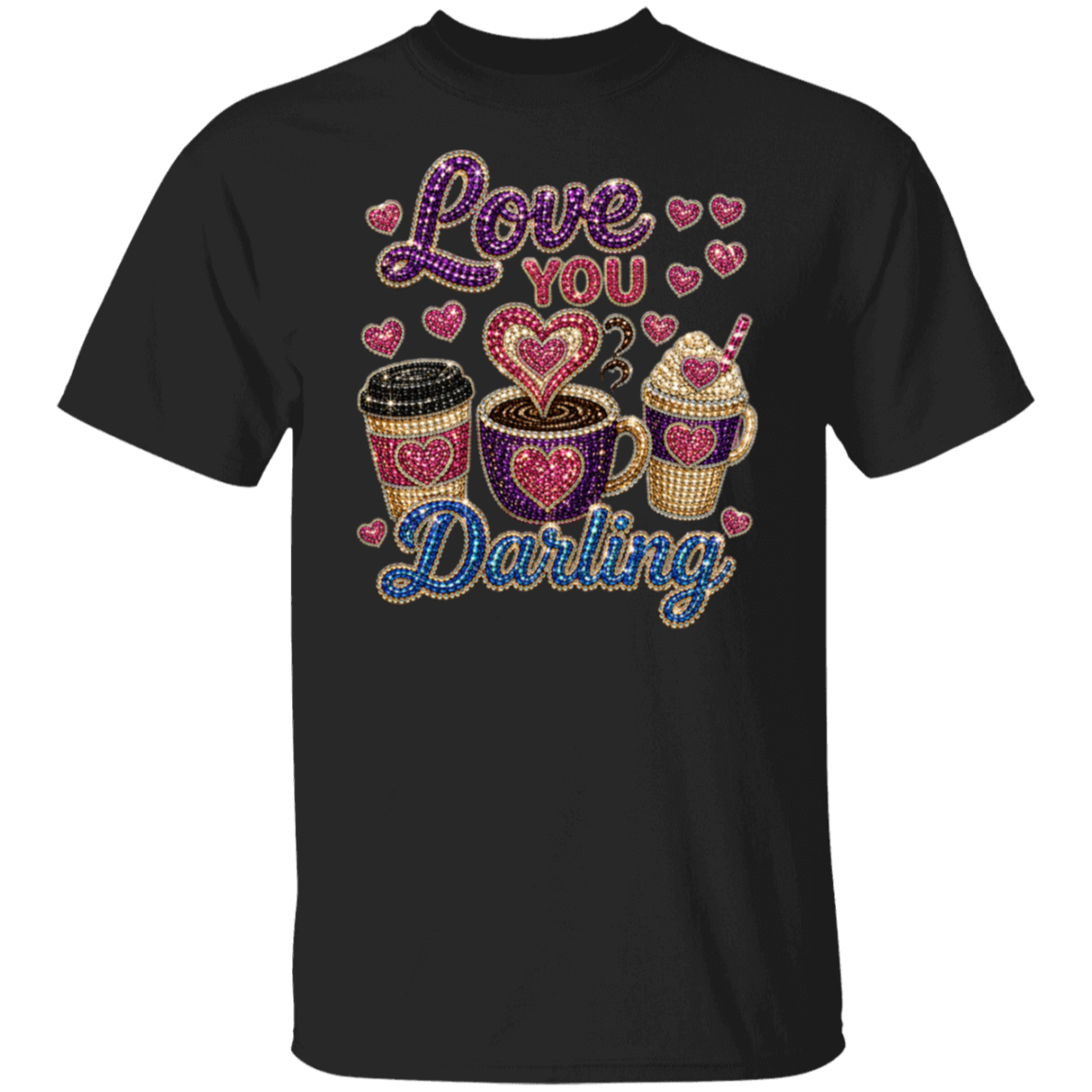 A black short-sleeve t-shirt with a rhinestone-style graphic on the front that reads 'Love You Darling' above three coffee cups and hearts in pink, purple, and gold tones.