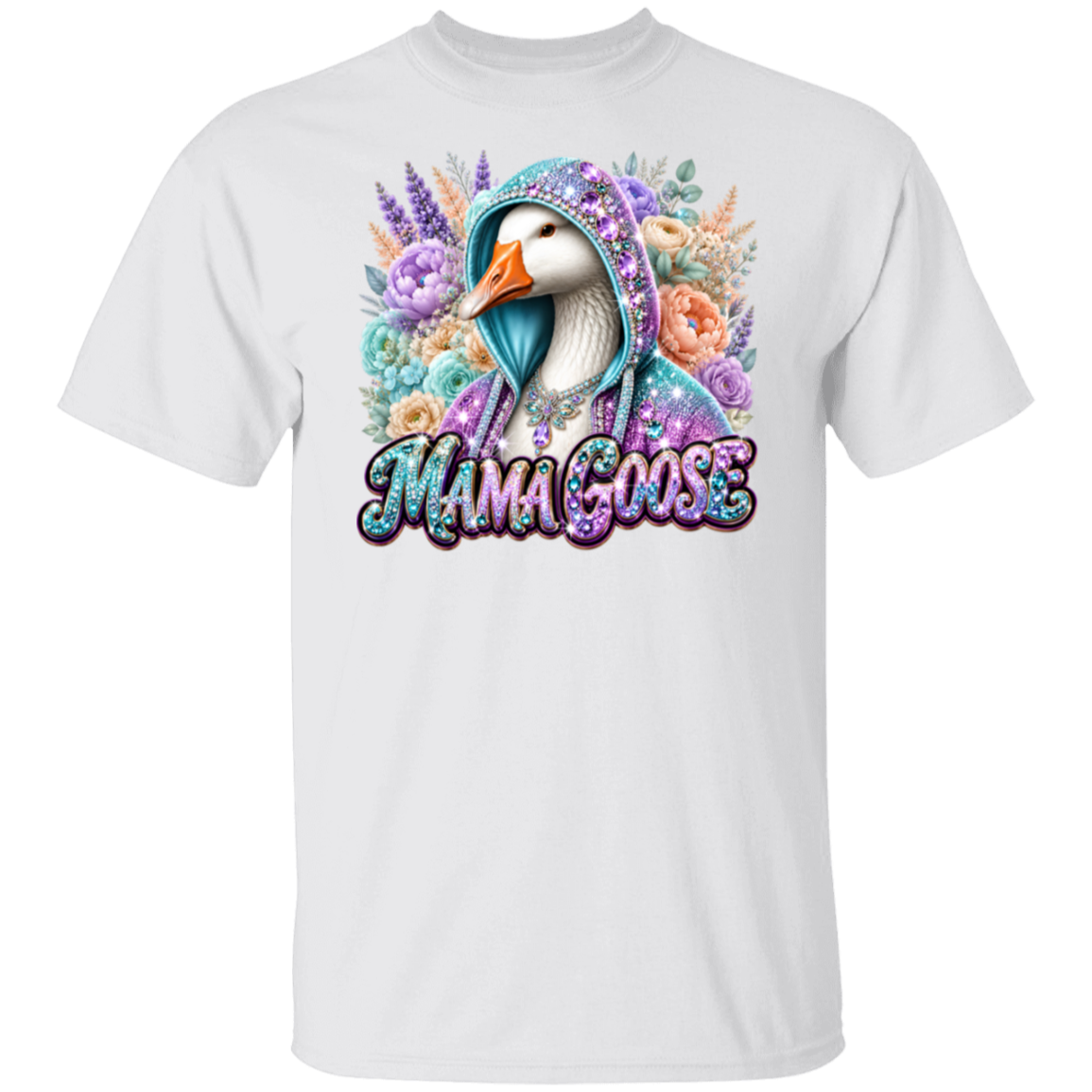 A white short-sleeve crewneck t-shirt featuring a colorful graphic of a goose wearing a glittery purple hood surrounded by flowers, with the text 'MAMA GOOSE' below it.