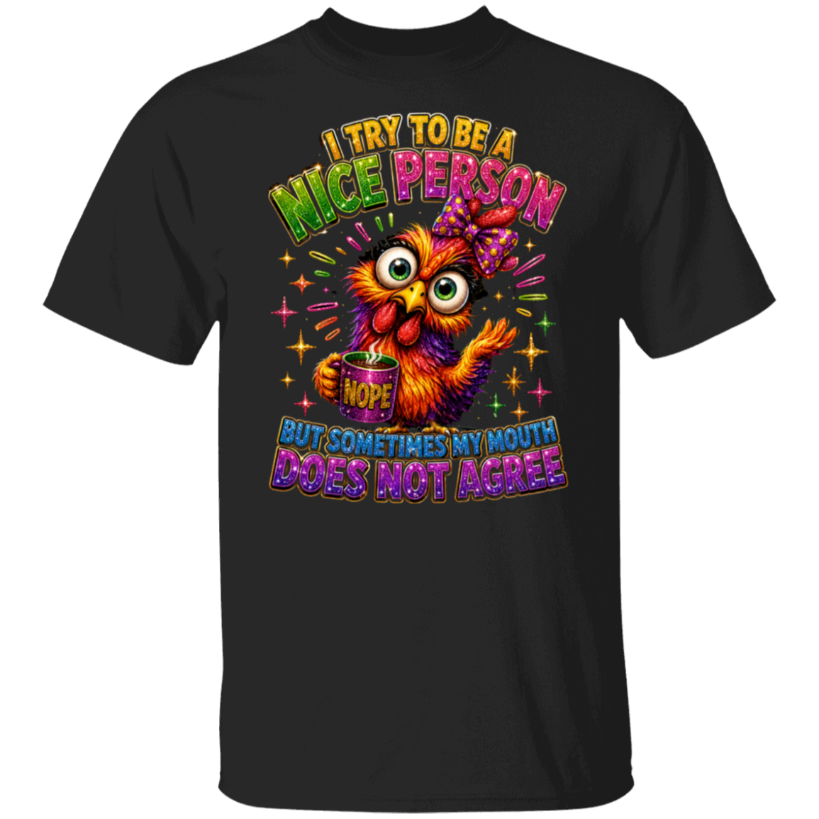 A black short-sleeve crewneck t-shirt featuring a colorful graphic of a cartoon owl holding a mug with the text 'I TRY TO BE A NICE PERSON BUT SOMETIMES MY MOUTH DOES NOT AGREE'.
