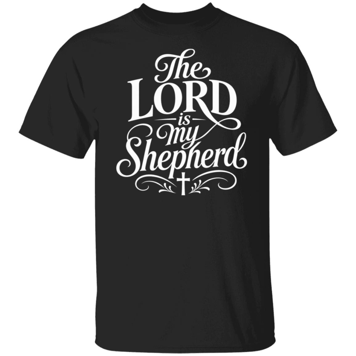 A black short-sleeve crewneck t-shirt with a white graphic print on the front reading 'The LORD is my Shepherd' in an elegant cursive and serif font, featuring a small cross at the bottom.