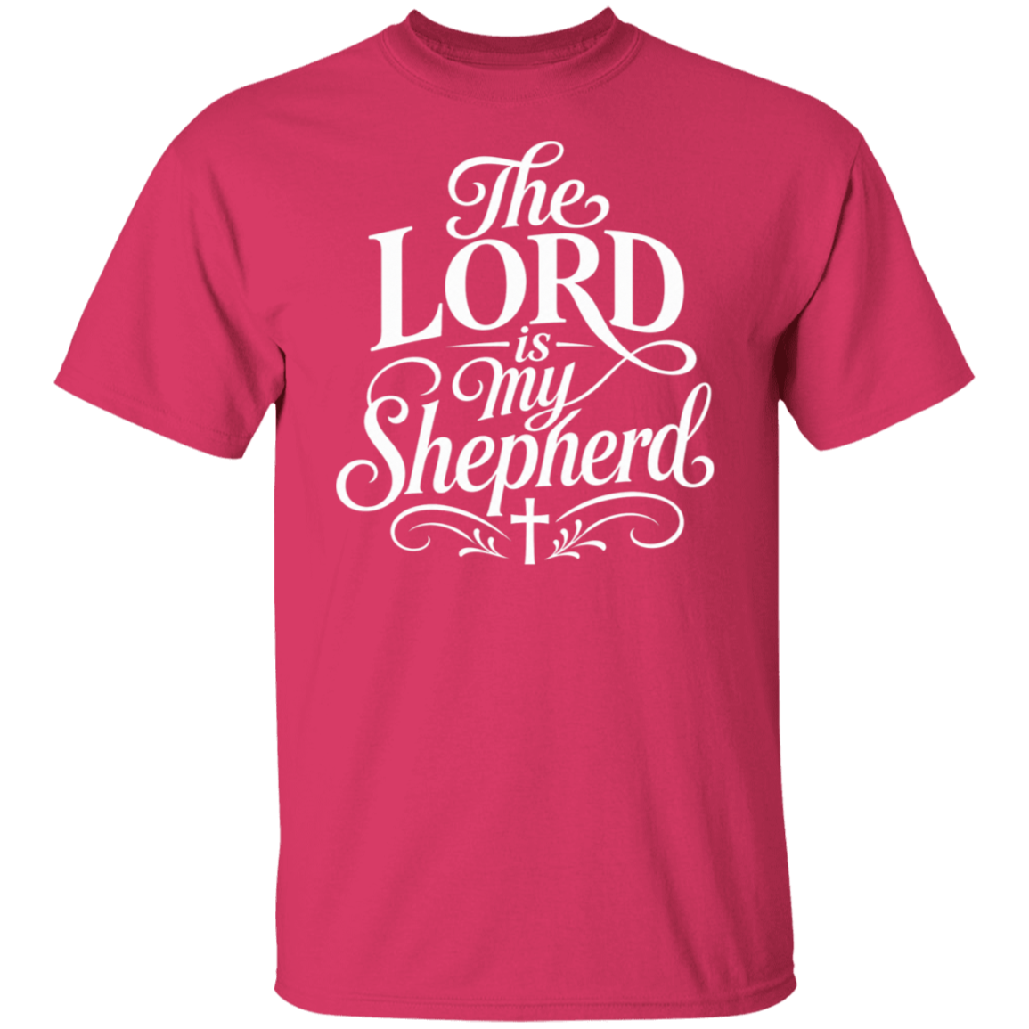 A heliconia color short-sleeve crewneck t-shirt with a white graphic text print reading 'The LORD is my Shepherd' in an elegant cursive and serif font, featuring a small cross at the bottom.