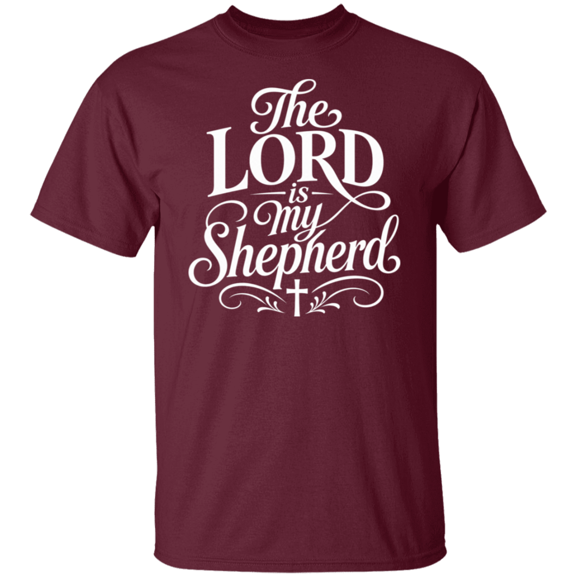 A maroon color short-sleeve crewneck t-shirt with a white graphic print on the front that reads 'The LORD is my Shepherd' in an elegant cursive and serif font, featuring a small cross at the bottom.