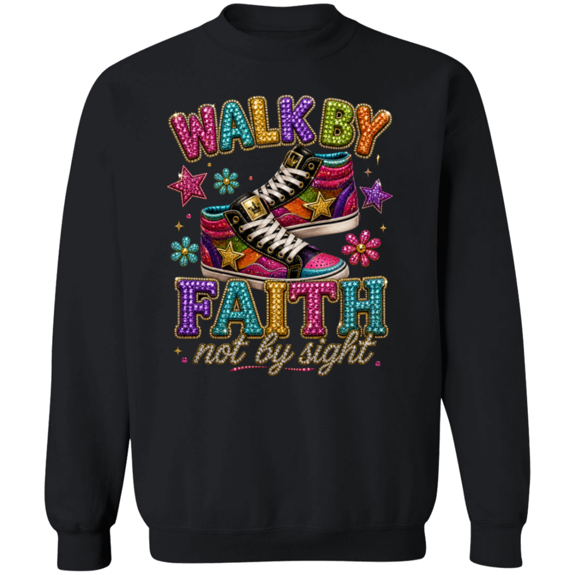 A black color crewneck sweatshirt featuring a colorful graphic print on the front. The design displays the text 'WALK BY FAITH not by sight' in a glittery, multi-colored font, accompanied by a pair of pink and purple high-top sneakers decorated with gold stars, set against a plain white background.