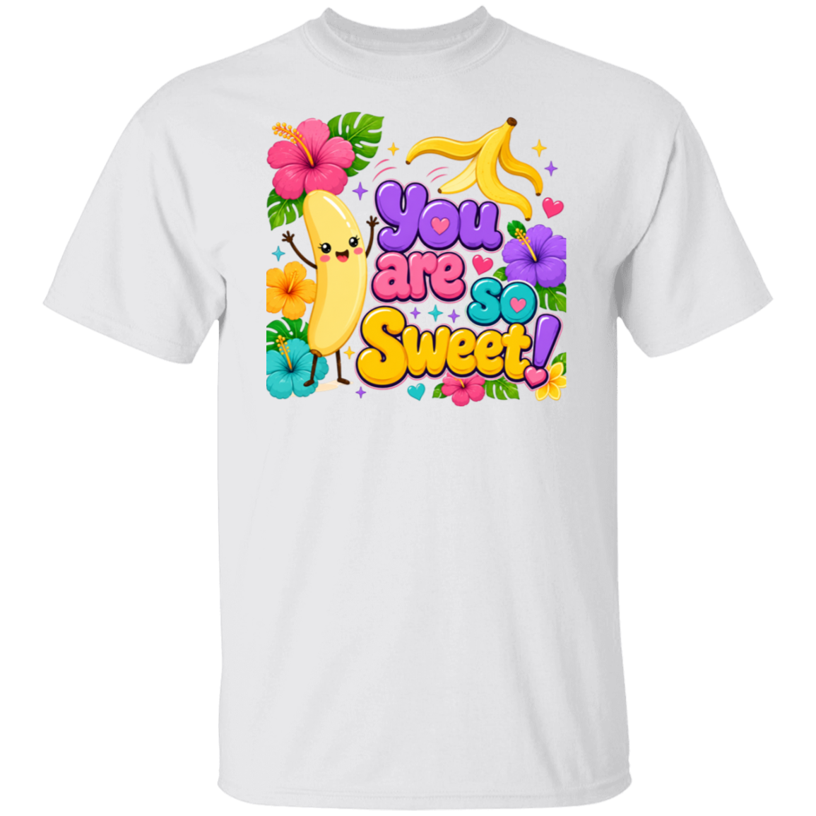 A white short-sleeve crewneck t-shirt featuring a colorful graphic print on the front. The graphic includes a cute cartoon banana character surrounded by tropical flowers and the text 'You are so Sweet!' in playful multicolor lettering.
